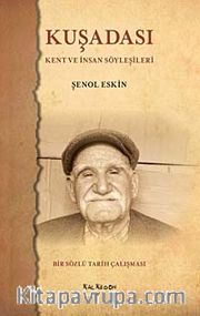 Kuşadası <br /> Kent ve İnsan Söyleşileri
