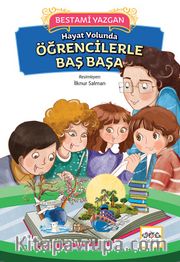 Hayat Yolunda Öğrencilerle Baş Başa