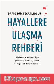 Hayallere Ulaşma Rehberi