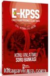 E-KPSS Genel Yetenek Genel Kültür Konu Anlatımlı Soru Bankası