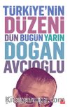 Türkiye'nin Düzeni Dün Bugün Yarın (Ciltli)