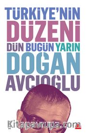 Türkiye'nin Düzeni Dün Bugün Yarın (Ciltli)