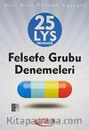 25 LYS Denemesi Felsefe Grubu Denemeleri