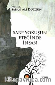 Sarp Yokuşun Eteğinde İnsan