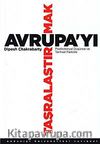 Avrupa'yı Taşralaştırmak & Postkolonyal Düşünce ve Tarihsel Farklılık