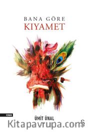 Bana Göre  Kıyamet