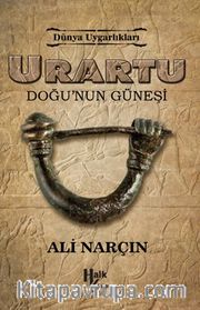 Urartu - Doğu'nun Güneşi / Dünya Uyarlıkları
