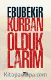Kurban Olduklarım