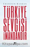 Türkiye Sevgisi İmandandır