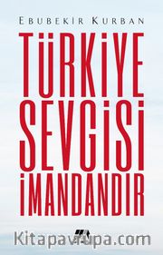 Türkiye Sevgisi İmandandır