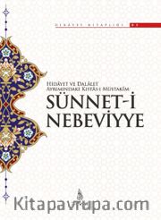 Hidayet ve Delalet Ayrımındaki Kıstas-ı Müstakim: Sünnet-i Nebeviyye