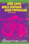 Çivisi Çıkmış Boklu Dünyanın Azgın Pompacıları