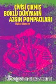 Çivisi Çıkmış Boklu Dünyanın Azgın Pompacıları