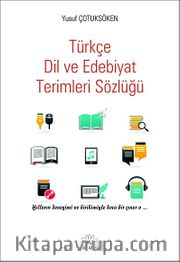 Türkçe Dil ve Edebiyat Terimleri Sözlüğü