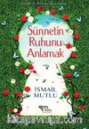 Sünnetin Ruhunu Anlamak