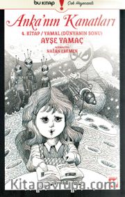 Anka'nın Kanatları 4 / Yamal (Dünyanın Sonu)