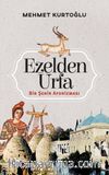 Ezelden Urfa & Bir Şehir Aforizması