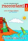Raccontami 1 (Kitap+CD) Çocuklar İçin İtalyanca 4-7 yaş