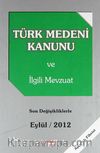 Türk Medeni Kanunu ve İlgili Mevzuat Son Değişikliklerle