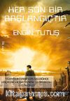 Her Son Bir Başlangıçtır