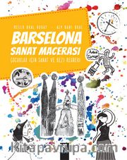 Barselona Sanat Macerası <br /> Çocuklar İçin Sanat ve Gezi Rehberi