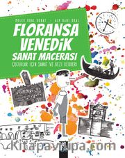 Floransa-Venedik Sanat Macerası <br /> Çocuklar İçin Sanat ve Gezi Rehberi