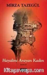 Hayalini Arayan Kadın