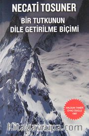 Bir Tutkunun Dile Getirilme Biçimi