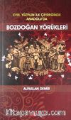 XVIII. Yüzyılın İlk Çeyreğinde Anadolu'da Bozdoğan Yörükleri