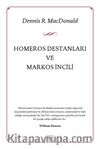 Homeros Destanları ve Markos İncili