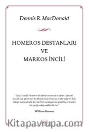 Homeros Destanları ve Markos İncili