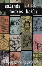 Aslında Herkes Haklı 