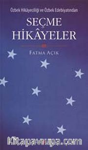 Özbek Hikayeciliği ve Özbek Edebiyatından Seçme Hikayeler