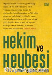 Hekim ve Heybesi <br /> Tıp, Bilim, İdeoloji