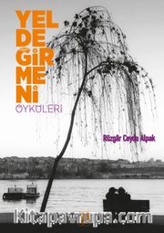 Yeldeğirmeni Öyküleri