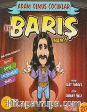 Ben Barış Manço / Adam Olmuş Çocuklar 20