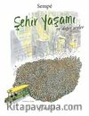 Şehir Yaşamı ve Diğer Şeyler