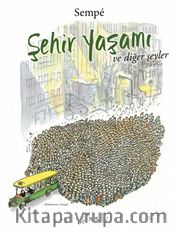 Şehir Yaşamı ve Diğer Şeyler