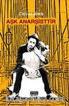 Aşk Anarşisttir