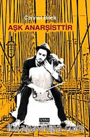 Aşk Anarşisttir