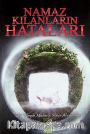 Namaz Kılanların Hataları