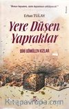 Yere Düşen Yapraklar & Diri Gömülen Kızlar
