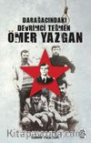 Darağacındaki Devrimci Teğmen Ömer Yazgan