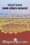 Mülki İdare Sınır Görev Rehberi