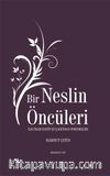 Bir Neslin Öncüleri & İlk İmam Hatip Kuşağından Portreler