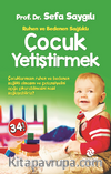 Çocuk Yetiştirmek/Ruhen ve Bedenen Sağlıklı