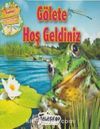 Gölete Hoş Geldiniz
