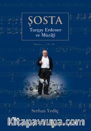 Şosta <br /> Turgay Erdener ve Müziği