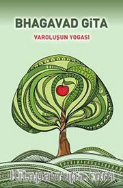 Bhagavad Gita - Varoluşun Yogası