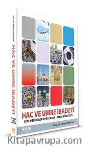 Hac ve Umre İbadeti <br /> Dini Vecibeler Uygulama-Organizasyon